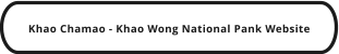 Khao Chamao - Khao Wong National Pank Website